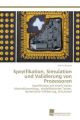 Spezifikation, Simulation und Validierung von Prozessoren