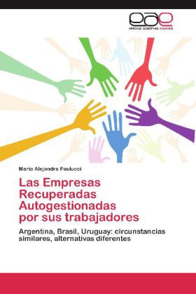 Las Empresas Recuperadas Autogestionadas por sus trabajadores