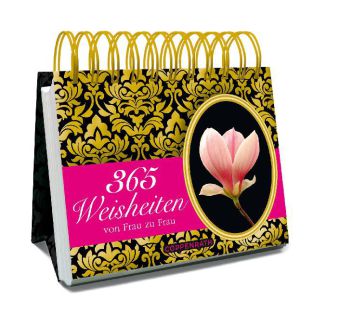 365 Weisheiten von Frau zu Frau