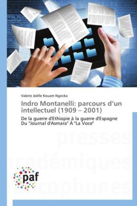 Indro Montanelli: parcours d un intellectuel (1909 - 2001 )