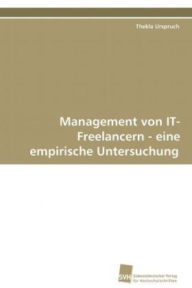 Management von IT-Freelancern - eine empirische Untersuchung