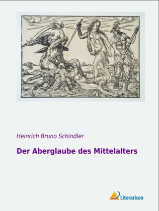 Der Aberglaube des Mittelalters