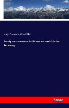 Danzig in naturwissenschaftlicher- und medizinischer Beziehung