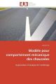 Modèle pour comportement mécanique des chaussées