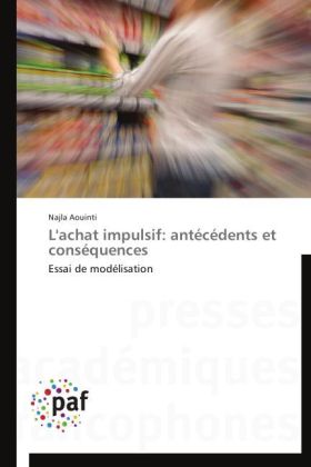 L'achat impulsif: antécédents et conséquences