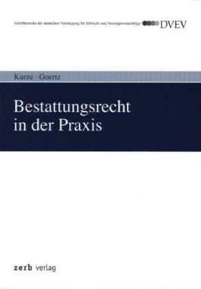Bestattungsrecht in der Praxis