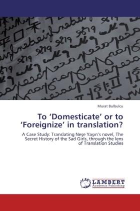 To Domesticate or to Foreignize in translation?