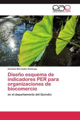 Diseño esquema de indicadores PER para organizaciones de biocomercio