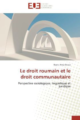 Le droit roumain et le droit communautaire