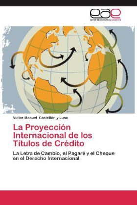 La Proyección Internacional de los Títulos de Crédito
