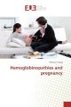 Hemoglobinopathies and pregcy