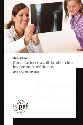 Conciliation travail-famille chez les femmes médecins