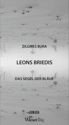 Das Segel der Bläue / Zilgmes Bura