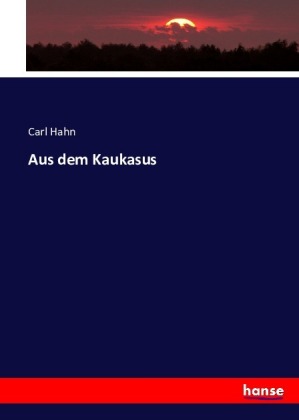 Aus dem Kaukasus