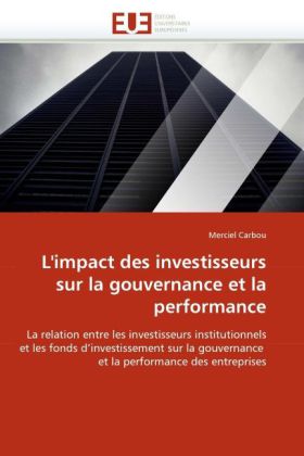 L'impact des investisseurs sur la gouverce et la performance