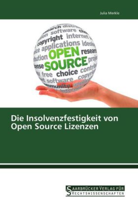 Die Insolvenzfestigkeit von Open Source Lizenzen