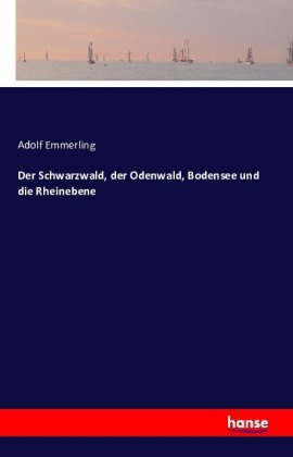 Der Schwarzwald, der Odenwald, Bodensee und die Rheinebene