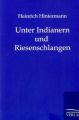 Unter Indianern und Riesenschlangen