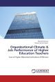 Organizational Climate & Job Performance of Higher Education Teachers