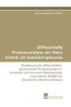 Differentielle Proteomanalyse der Niere mittels 2D-Gelelektrophorese