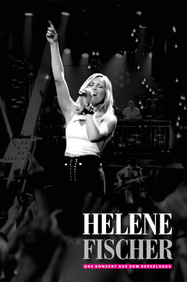 Helene Fischer - Das Konzert aus dem Kesselhaus DVD