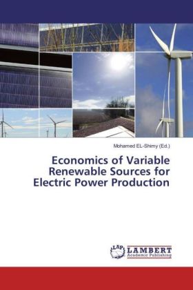 Economics of Variable Renewable Sources for Electric Power Production