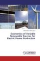 Economics of Variable Renewable Sources for Electric Power Production