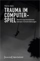 Trauma im Computerspiel