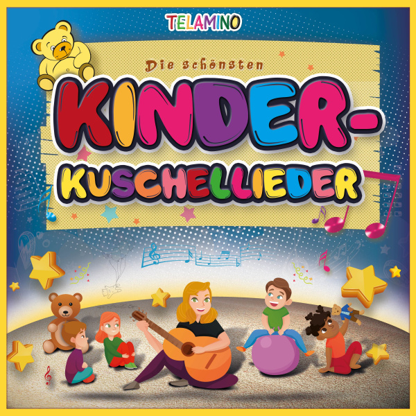 Die schönsten Kinder-Kuschellieder - NUR für Expert