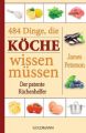 484 Dinge, die Köche wissen müssen