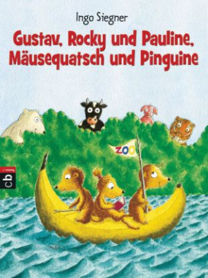 Gustav, Rocky und Pauline, Mäusequatsch und Pinguine