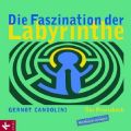 Die Faszination der Labyrinthe