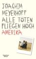 Alle Toten fliegen hoch - Amerika