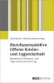 Berufsperspektive Offene Kinder- und Jugendarbeit