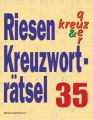 Riesen-Kreuzworträtsel. Bd.35