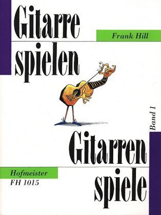 Gitarrespielen - Gitarrenspiele. Bd.1