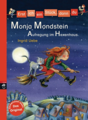 Monja Mondstein - Aufregung im Hexenhaus