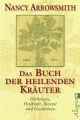 Das Buch der heilenden Kräuter