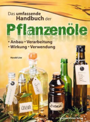 Das umfassende Handbuch der Pflanzenöle