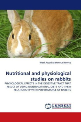 Nutritional and physiological studies on rabbits