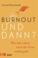 Burnout - und dann?