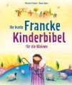 Die bunte Francke Kinderbibel für die Kleinen