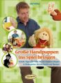 Große Handpuppen ins Spiel bringen