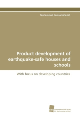 Product development of earthquake-safe houses and schools