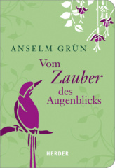 Vom Zauber des Augenblicks