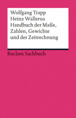 Handbuch der Maße, Zahlen, Gewichte und der Zeitrechnung