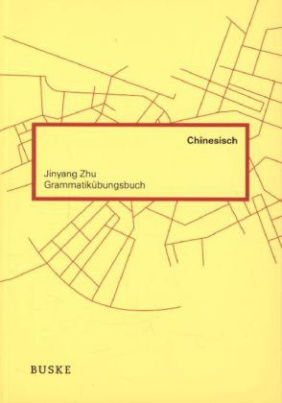 Grammatikübungsbuch Chinesisch