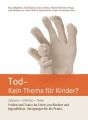 Tod - Kein Thema für Kinder?