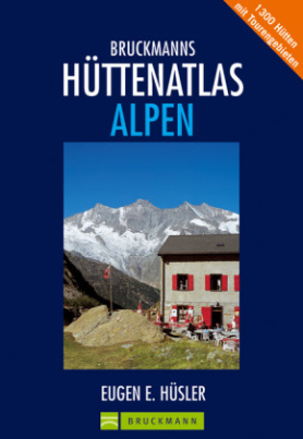 Bruckmanns Hüttenatlas Alpen
