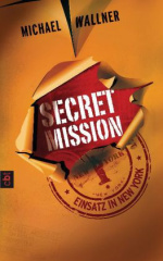 Secret Mission - Einsatz in New York